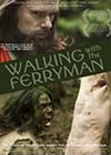 Walking with the Ferryman (2014)a.jpg